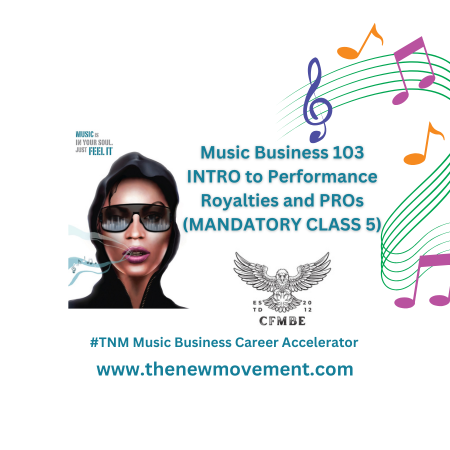 Music Business 103 INTRO to Performance Royalties and PROs (MANDATORY CLASS 5)